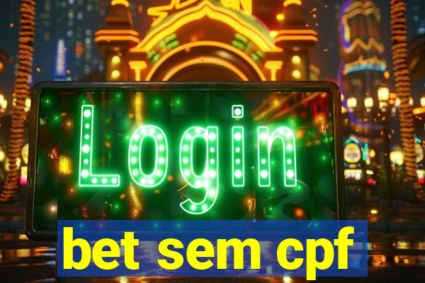 bet sem cpf